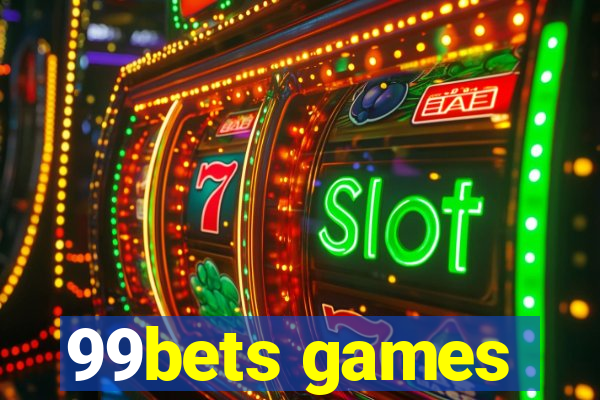 99bets games